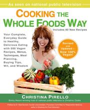 Cover of: Cooking the Whole Foods Way by Christina Pirello