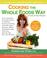 Cover of: Cooking the Whole Foods Way