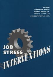 Job stress interventions by Steven L. Sauter