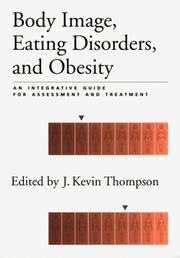 Cover of: Body Image, Eating Disorders, and Obesity by J. Kevin Thompson