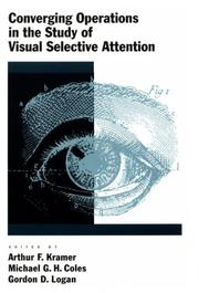 Cover of: Converging operations in the study of visual selective attention