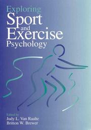 Cover of: Exploring sport and exercise psychology by edited by Judy L. Van Raalte, Britton W. Brewer.