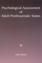 Cover of: Psychological assessment of adult posttraumatic states by John Briere