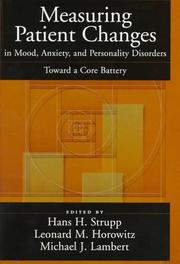Cover of: Measuring patient changes in mood, anxiety, and personality disorders: toward a core battery
