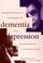 Cover of: Neuropsychological Assessment of Dementia and Depression in Older Adults