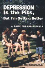 Cover of: Depression is the pits, but I'm getting better by E. Jane Garland
