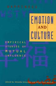 Cover of: Emotion and Culture: Empirical Studies of Mutual Influence