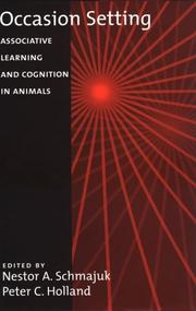 Cover of: Occasion setting: associative learning and cognition in animals