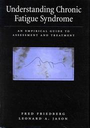 Cover of: Understanding chronic fatigue syndrome: an empirical guide to assessment and treatment