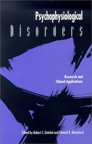 Cover of: Psychophysiological Disorders: Research and Clinical Applications (Application and Practice in Health Psychology)