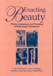 Cover of: Exacting beauty: theory, assessment, and treatment of body image disturbance