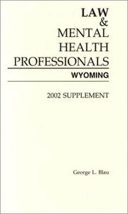 Cover of: Law and Mental Health Professionals: Wyoming  | George L. Blau