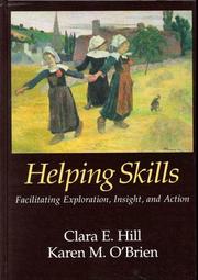 Cover of: Helping Skills: Facilitating Exploration, Insight, and Action