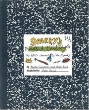 Cover of: Sparky's excellent misadventures: my A.D.D. journal (by me, Sparky)