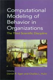 Cover of: Computational Modeling of Behavior in Organizations: The Third Scientific Discipline (Decade of Behavior)