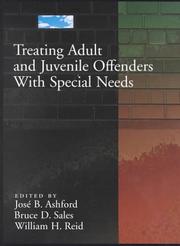 Cover of: Treating Adult and Juvenile Offenders with Special Needs
