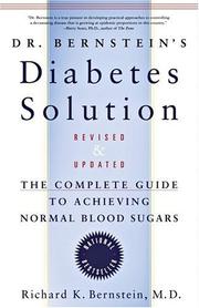 Cover of: Dr. Bernstein's Diabetes Solution: The Complete Guide to Achieving Normal Blood Sugars Revised & Updated