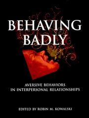 Behaving Badly by Robin M. Kowalski