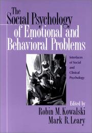 Cover of: The Social Psychology of Emotional and Behavioral Problems: Interfaces of Social and Clinical Psychology