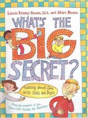 Cover of: What's the Big Secret? by Laurie Krasny Brown