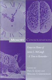 Cover of: Memory consolidation: essays in honor of James L. McGaugh