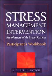 Cover of: Stress Management Intervention for Women With Breast Cancer: Participant's Workbook