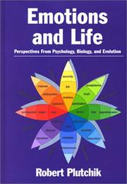 Cover of: Emotions and Life: Perspectives from Psychology, Biology, and Evolution