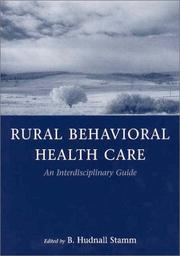 Cover of: Rural Behavioral Health Care: An Interdisciplinary Guide