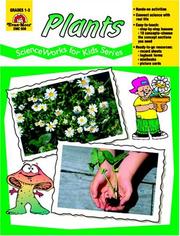 Cover of: Plants: Grades 1-3 (Science Works for Kids Series)