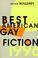 Cover of: Best American Gay Fiction