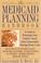 Cover of: The Medicaid planning handbook
