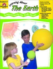 Cover of: Learning About the Earth (Science Works for Kids Series)