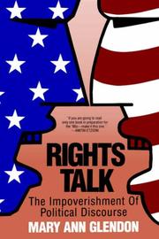 Cover of: Rights Talk: The Impoverishment of Political Discourse
