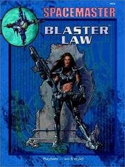 Cover of: Spacemaster: Blaster Law (Space Master, 3rd Edition)