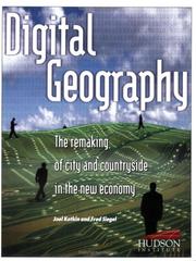 Cover of: Digital Geography : The Remaking of City and Countryside in the New Economy