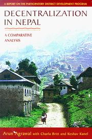 Cover of: Decentralization in Nepal: A Comparative Analysis  by Arun Agrawal, Charla Britt-Kapoor, Keshav Kanel, Arun Agrawal, Charla Britt-Kapoor, Keshav Kanel