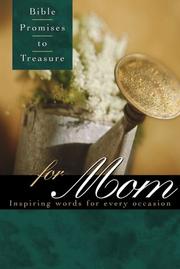 Cover of: Bible promises to treasure for mom: inspiring words for every occasion
