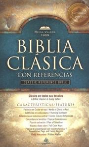 Cover of: Holy Bible: The Reina-valera 1909 Classic Reference Bible, Indexed, Black, Bonded Leather