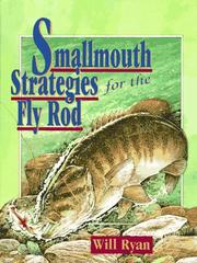 Cover of: Smallmouth strategies for the fly rod