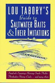 Lou Tabory's guide to saltwater baits and their imitations by Lou Tabory