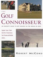 Cover of: The golf connoisseur by Robert R. McCord