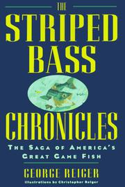 Cover of: The striped bass chronicles by George Reiger