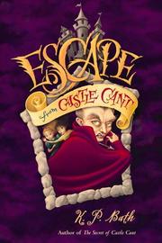 Cover of: Escape from Castle Cant by K.P. Bath