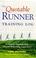 Cover of: The Quotable Runner Training Log