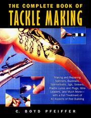 Cover of: The complete book of tackle making