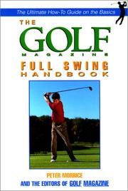 Cover of: The Golf Magazine Full Swing Handbook (Golf Magazine) | Peter Morrice