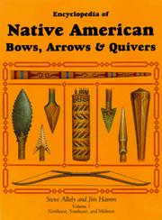 Cover of: Encyclopedia of Native American bows, arrows & quivers