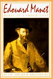 Cover of: Edouard Manet: rebel in a frock coat