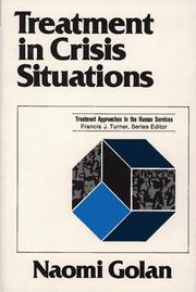 Cover of: Treatment in crisis situations by Naomi Golan, Naomi Golan