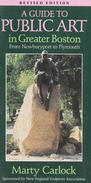 Cover of: A guide to public art in Greater Boston: from Newburyport to Plymouth